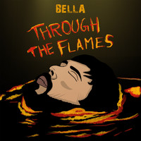 Bella - Through the Flames