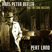Hans Peter Beeler and the Cool Buzzers - Peat Land