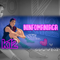K12 - Ninfomaniaca (Explicit)