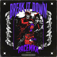 Pacemkr - Break It Down (Explicit)