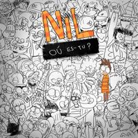 NIL - Où es-tu ? (Explicit)