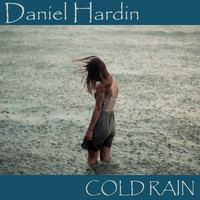 Daniel Hardin - Cold Rain