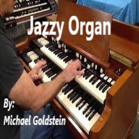 Michael Goldstein - Jazzy Organ