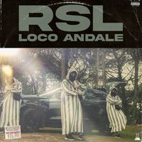 RSL - Loco Andale (Explicit)