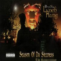 Brotha Lynch Hung - Season of Da Siccness: The Resurrection (Explicit)