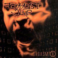 FORREST JUMP - Orgasmix