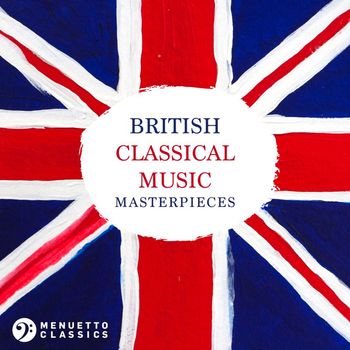 Various Artists - British Classical Music Masterpieces