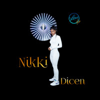 Nikki - Dicen