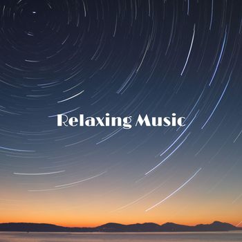 Various Artists - Relaxing Music