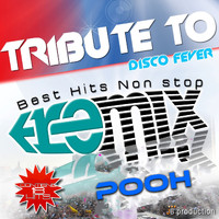 Disco Fever - Tribute To POOH