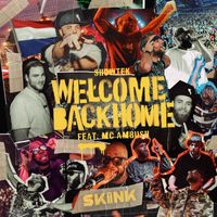 Showtek - Welcome Back Home (feat. MC Ambush) (Explicit)