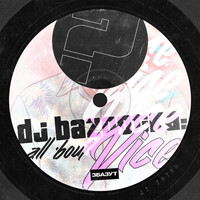DJ Bazootka - All 'Bout Vice (Explicit)
