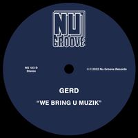 gerd - We Bring U Muzik