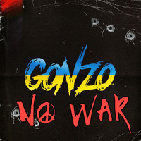 Gonzo - No War (Explicit)