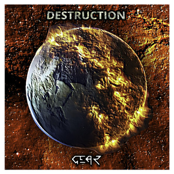 Gear - Destruction