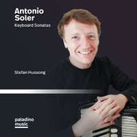 Stefan Hussong - Antonio Soler: Keyboard Sonatas