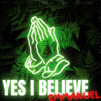 Emmanuel - Yes I Believe