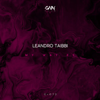 Leandro Taibbi - My Way EP