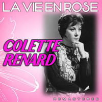 Colette Renard - La vie en rose (Remastered)