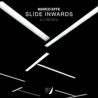 Marco Effe - Slide Inwards