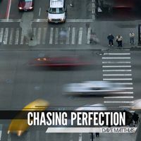 Dave Matthias - Chasing Perfection