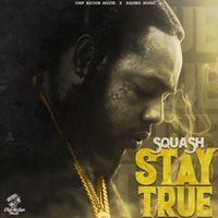 Squash - Stay True