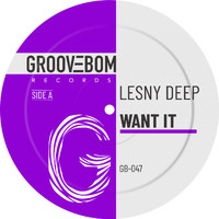 Lesny Deep - Want It