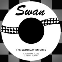 The Saturday Knights - Hawaiian Tears / Texas Tommy