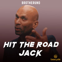 BrotherUNO - Hit the Road Jack