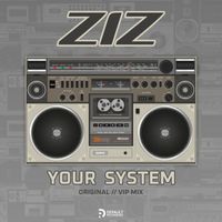 Ziz - Your System