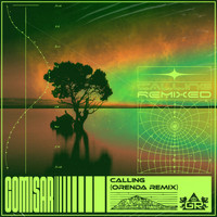 Comisar - Calling (Orenda Remix)