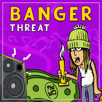 Threat - Banger