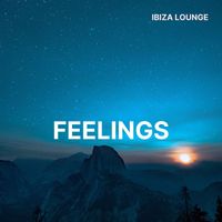 Ibiza Lounge - Feelings