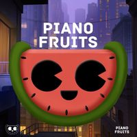 Piano Fruits Music - Piano Fruits Session