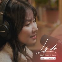 Ngô Quỳnh Anh - Lý Do (Live Session)