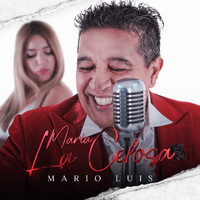 Mario Luis - María La Celosa