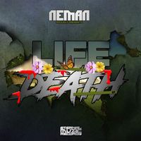 Neman - Life or Death