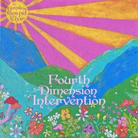 The Homeless Gospel Choir - Fourth Dimension Intervention