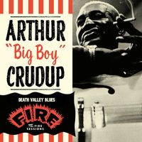 Arthur "Big Boy" Crudup - Death Valley Blues