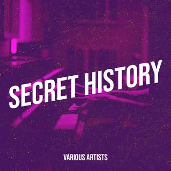 Various Artists - Secret History