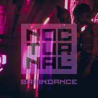 Nocturnal - Braindance (Explicit)