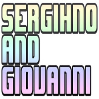 Sergihno And Giovanni - Sergihno and Giovanni (2022 [Explicit])