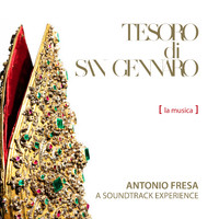 Antonio Fresa - Tesoro di San Gennaro: A Soundtrack Experience