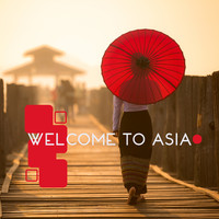 Asian Music Sanctuary - Welcome to Asia: Relaxing Oriental Ambient Music