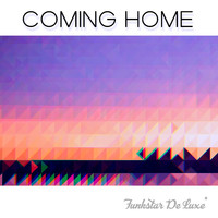 Funkstar De Luxe - Coming Home (Edit)