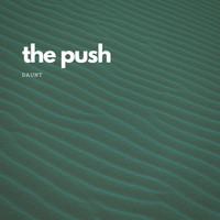 DAUNT - The Push