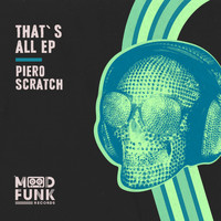 Piero Scratch - That's All EP