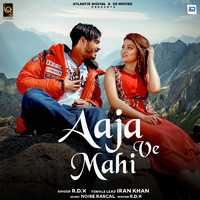 RDX - Aaja Ve Mahi