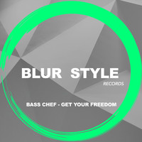 Bass Chef - Get Your Freedom