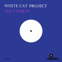 White Cat Project - Let`s Party